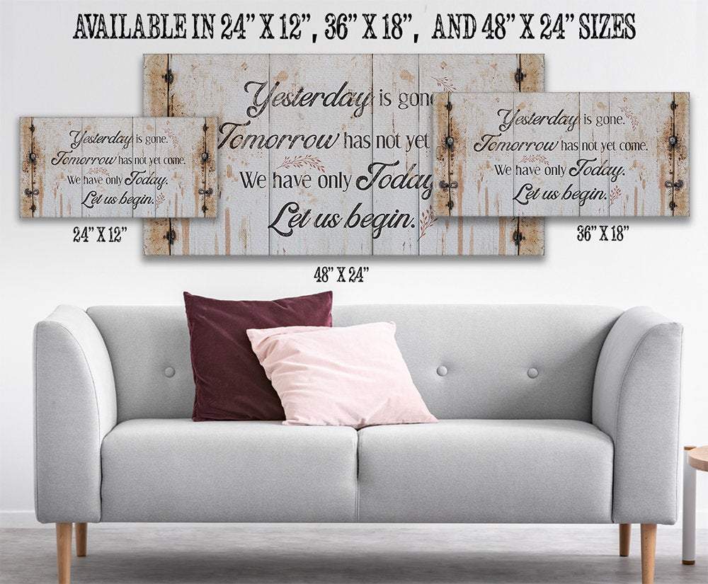 Yesterday Is Gone Stretched Canvas on Heavy Wood
