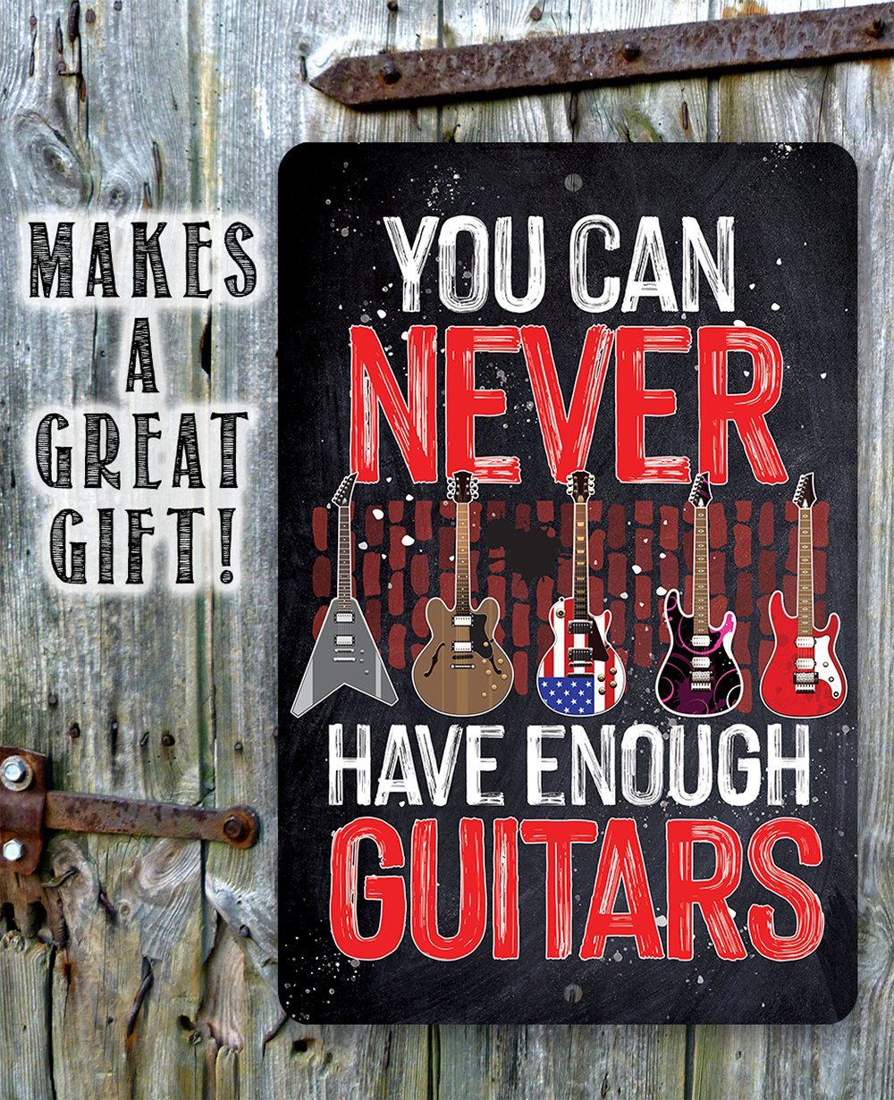 You Can Never Have Enough Guitars Metal Wall Sign Decor - Image 7