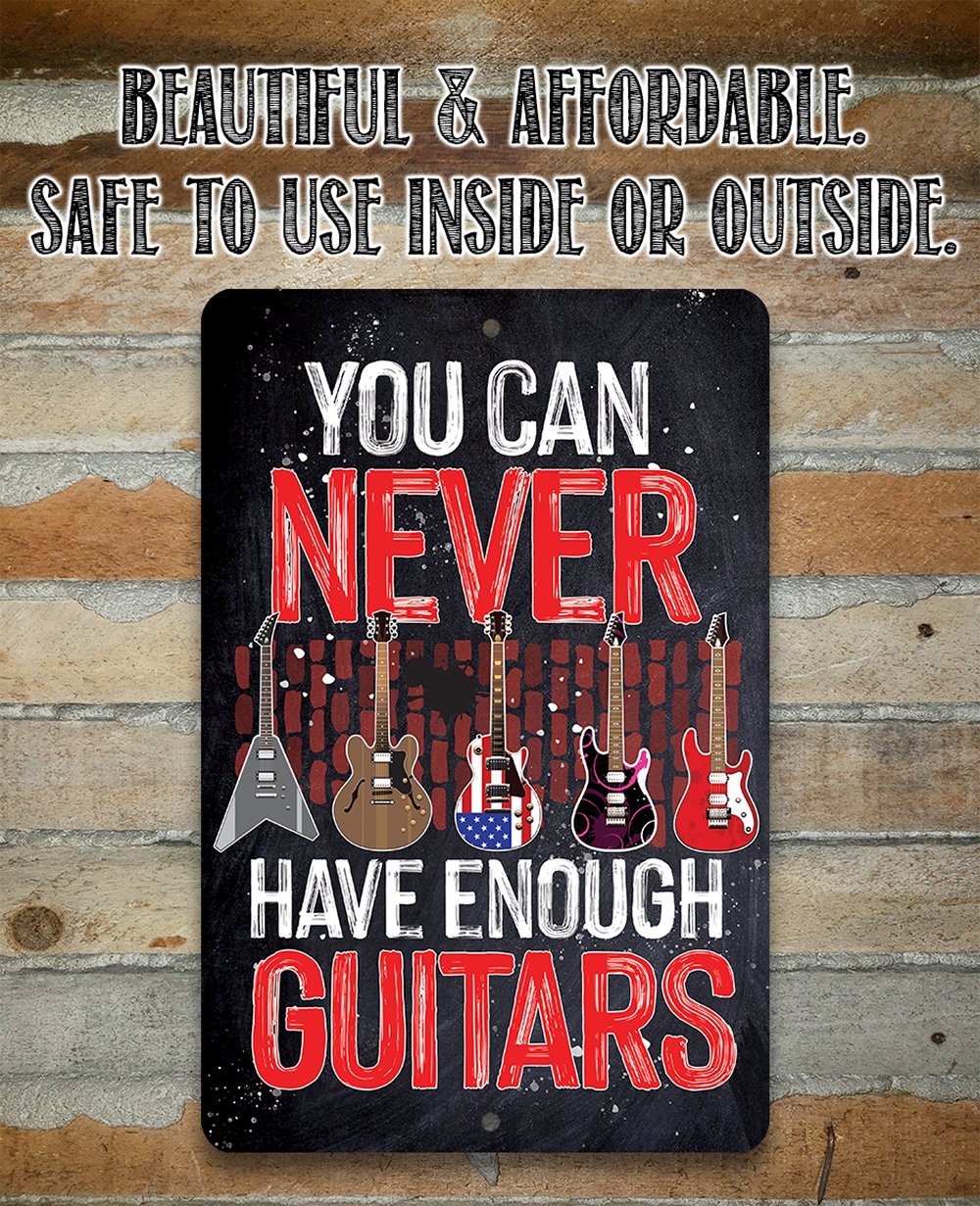You Can Never Have Enough Guitars Metal Wall Sign Decor - Image 2