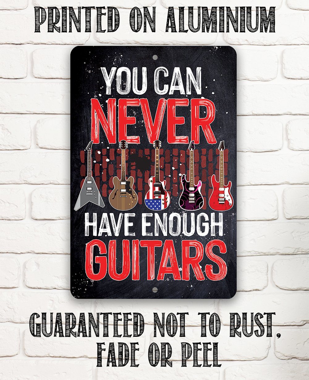 You Can Never Have Enough Guitars Metal Wall Sign Decor - Image 8