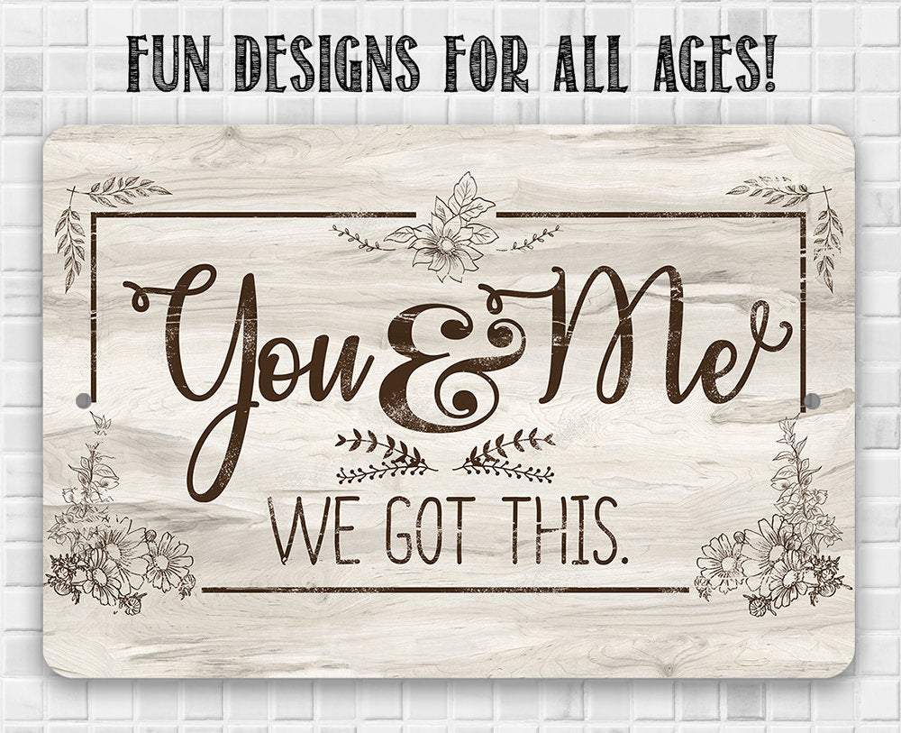 You & Me We Got This Metal Wall Sign Rustic Farmhouse Decor - Image 8